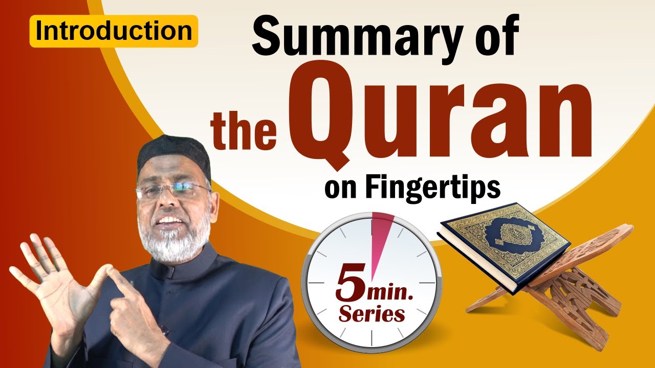 Summary of the Quran on Fingertips | Tafseer | English